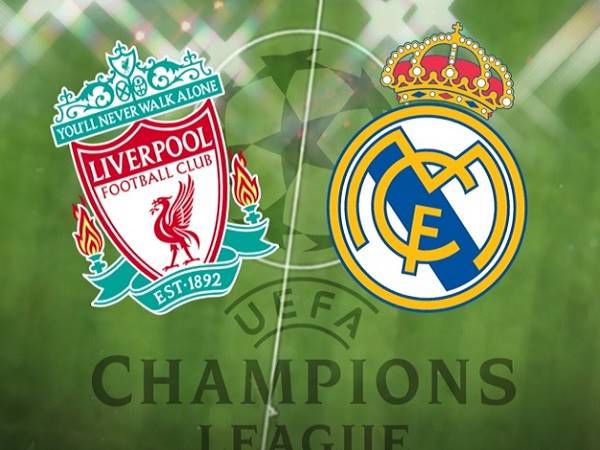 Soi kèo Liverpool vs Real Madrid – 03h00 22/02, Champions League