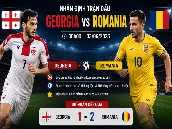 Số liệu thống kê về Georgia gặp Romania hôm nay ngày 03/6