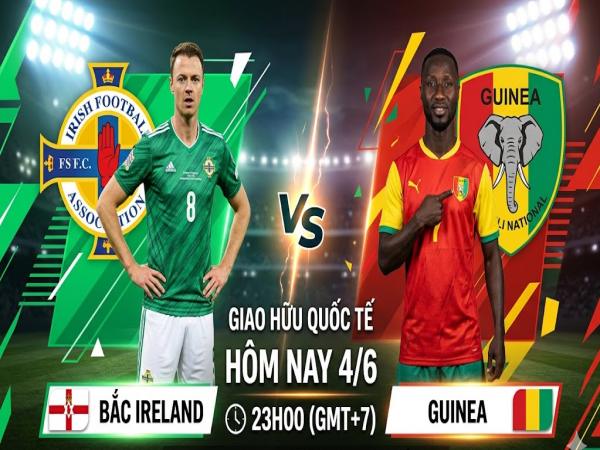 Số liệu về đội hình dự kiến Bắc Ireland gặp Guinea hôm nay