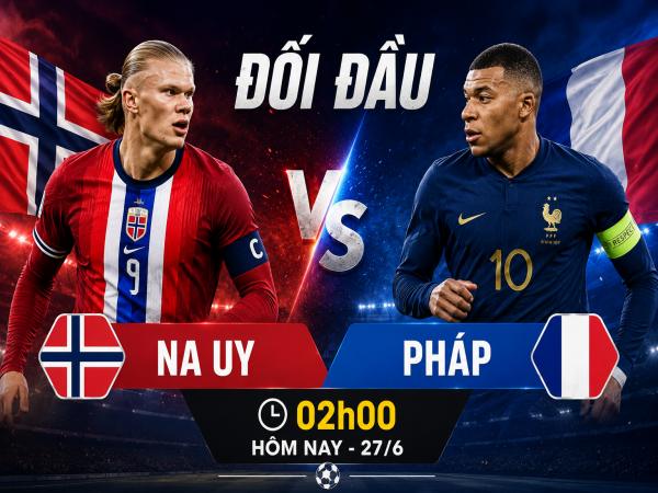 Số liệu thống kê về Na Uy gặp Pháp hôm nay ngày 27/6