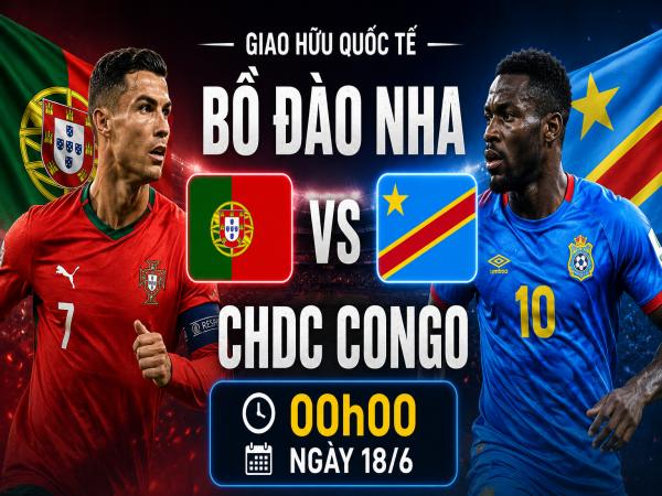 Số liệu về đội hình dự kiến Bồ Đào Nha gặp CHDC Congo hôm nay